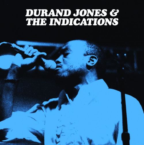 Durand Jones & The Indications – Durand Jones & The Indications