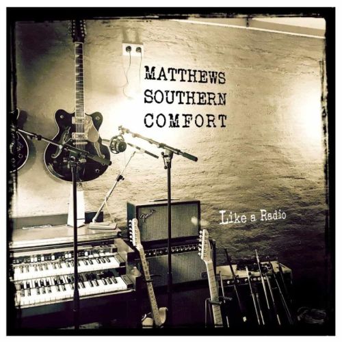 Matthews Southern Comfort – Like A Radio