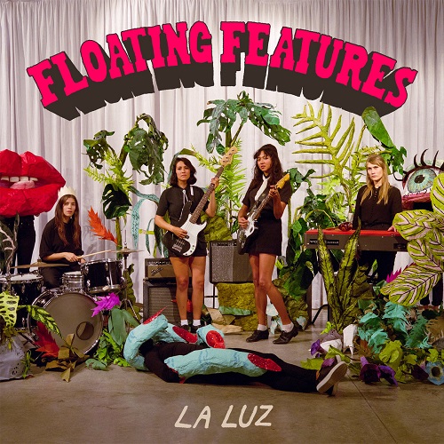 La Luz – Floating Features