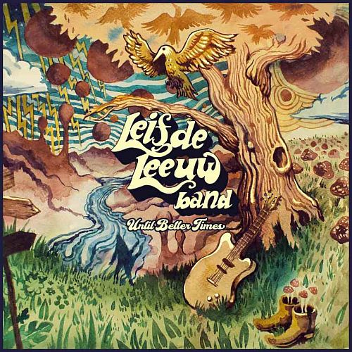 Leif de Leeuw Band – Untill Better Times