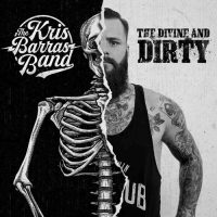 The Kris Barras Band – The Divine And Dirty