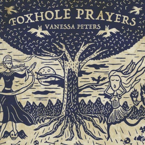 Vanessa Peters – Foxhole Prayers