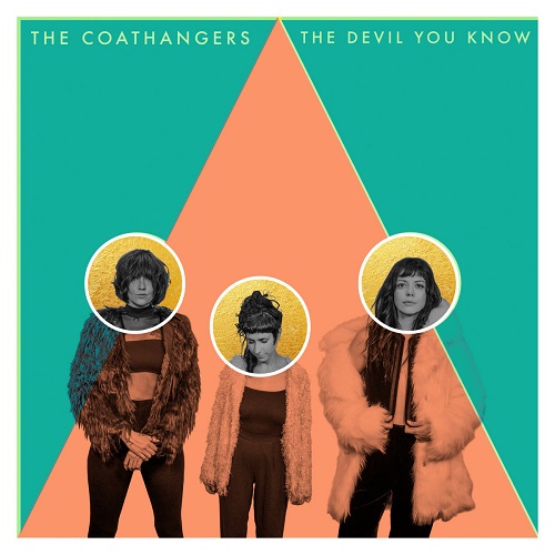 The Coathangers – The Devil You Know