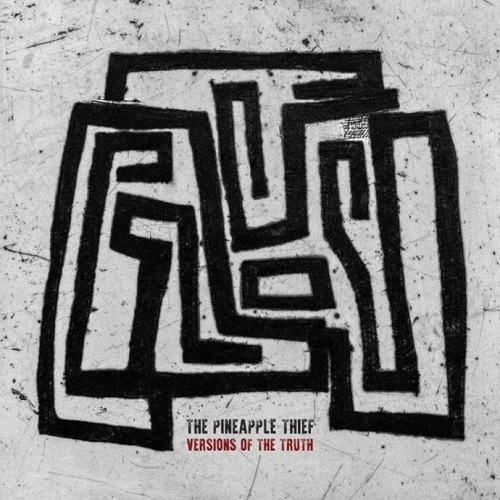 The Pineapple Thief – Versions of the Truth