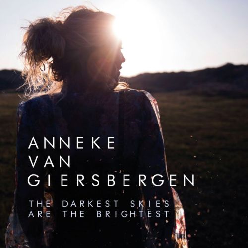 Anneke van Giersbergen – The Darkest Skies Are The Brightest