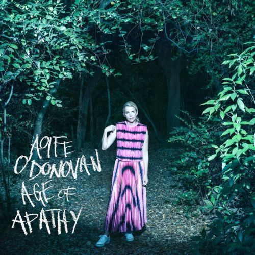 Aoife O’Donovan – Age Of Apathy