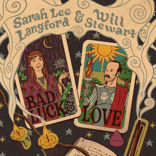 Sarah Lee Langford & Will Stewart – Bad Luck & Love / Will Stewart – Slow Life