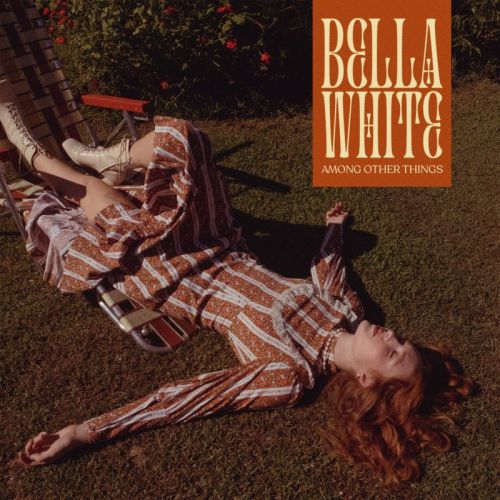 Bella White – Among Other Things