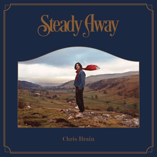 Chris Brain – Steady Away / Adam Lytle – This Is The Fire