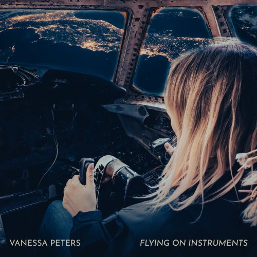 Vanessa Peters – Flying On Instruments